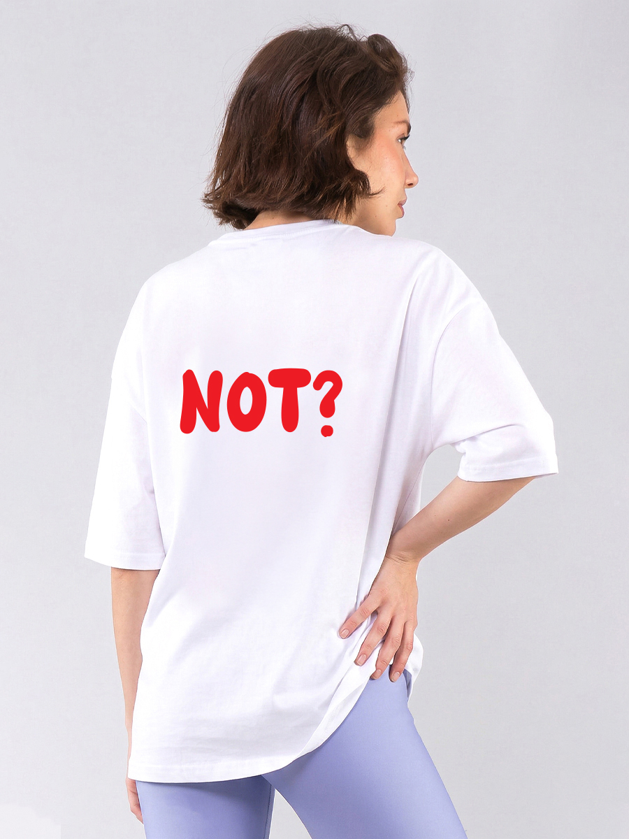 C1258 | Why Not - Oversized